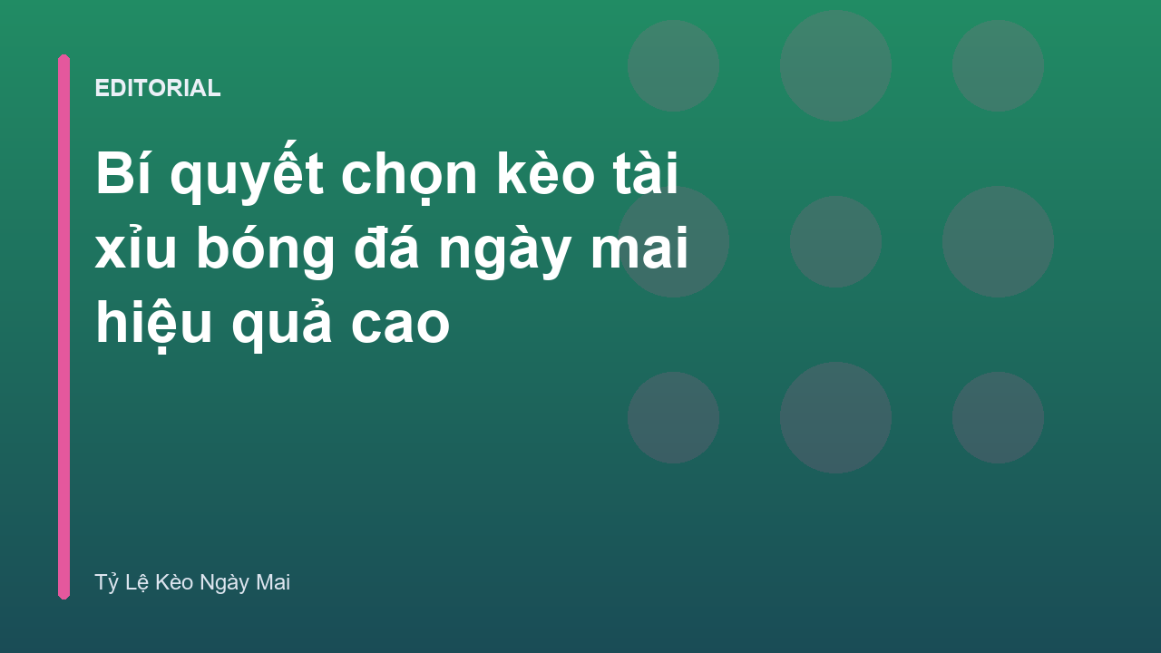 Phân tích kèo tài xỉu bóng đá ngày mai
