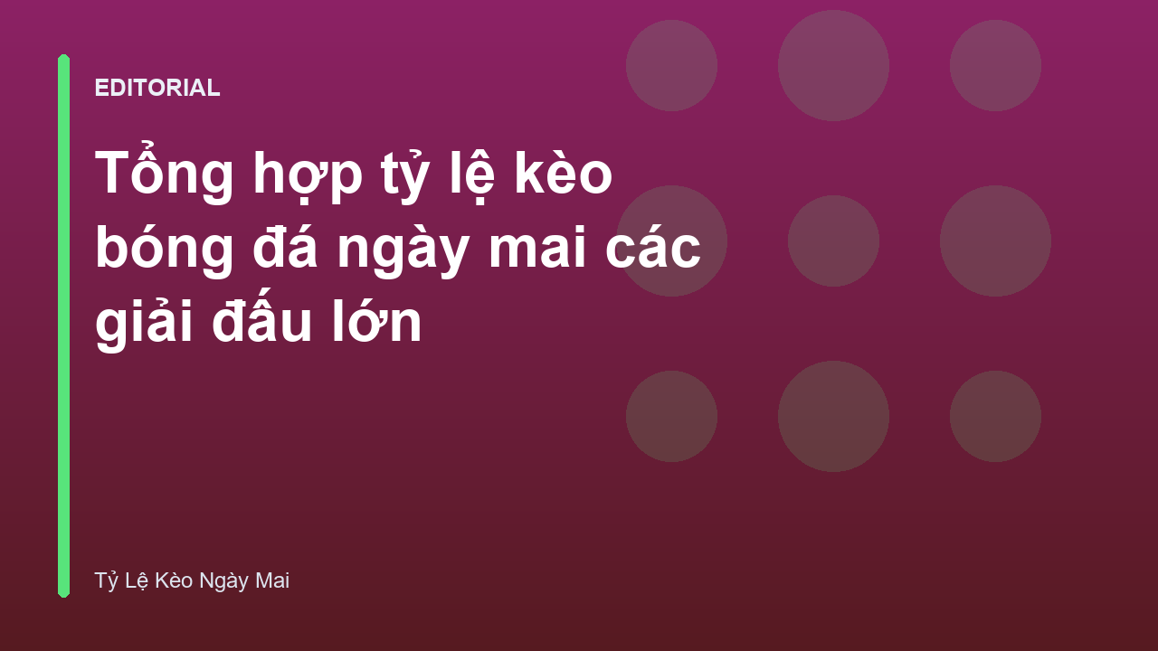 Bảng tỷ lệ kèo bóng đá ngày mai